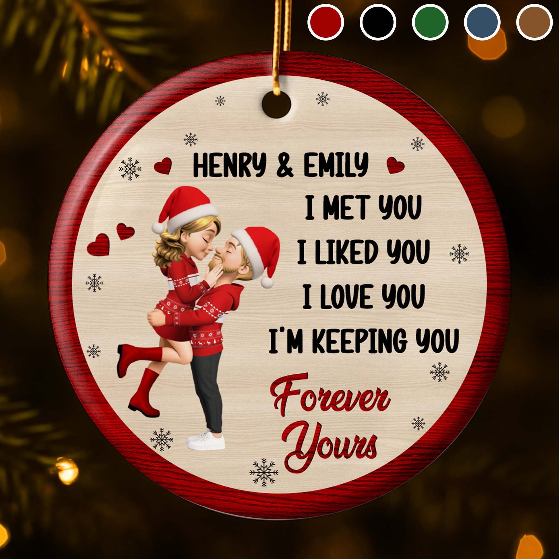 I Met You I Liked You I Love You I'm Keeping You