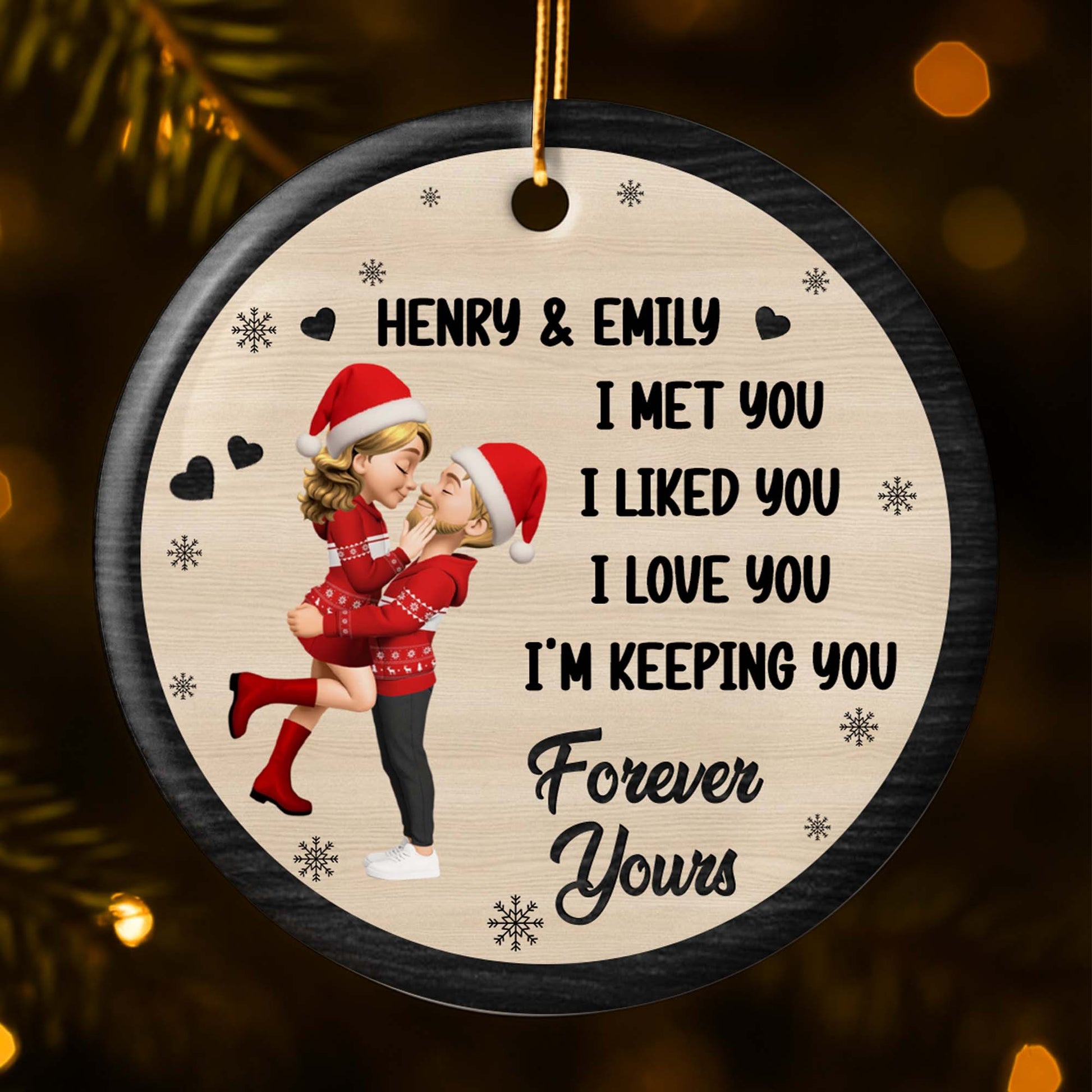 I Met You I Liked You I Love You I'm Keeping You