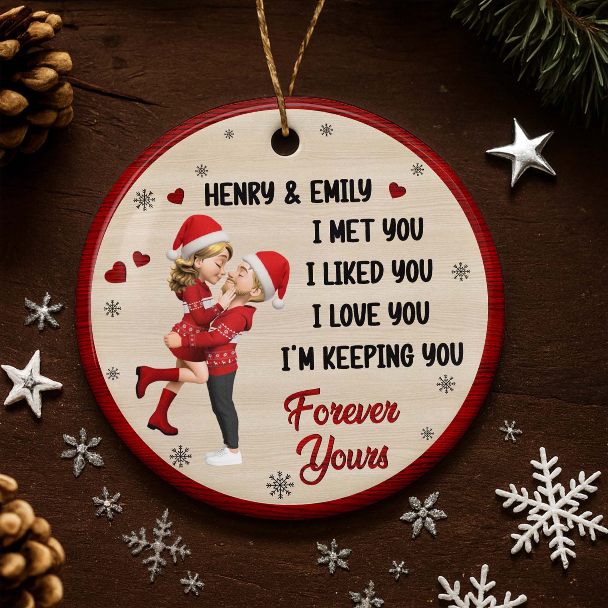 I Met You I Liked You I Love You I'm Keeping You