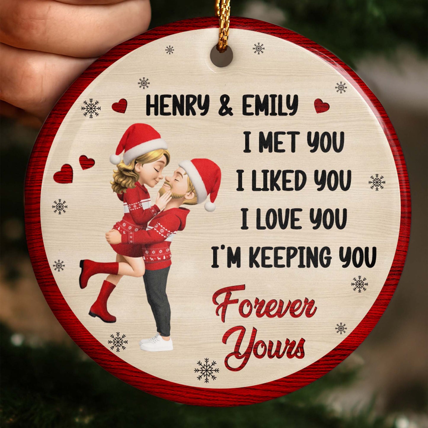 I Met You I Liked You I Love You I'm Keeping You