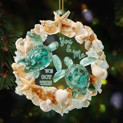 You & Me, We Got This, Sea Turtles And Shells