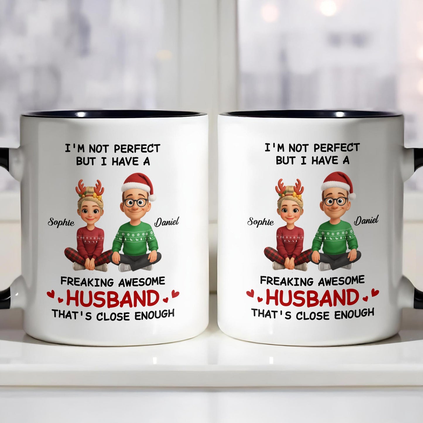 I'm Not Perfect But I Have A Freaking Awesome Husband