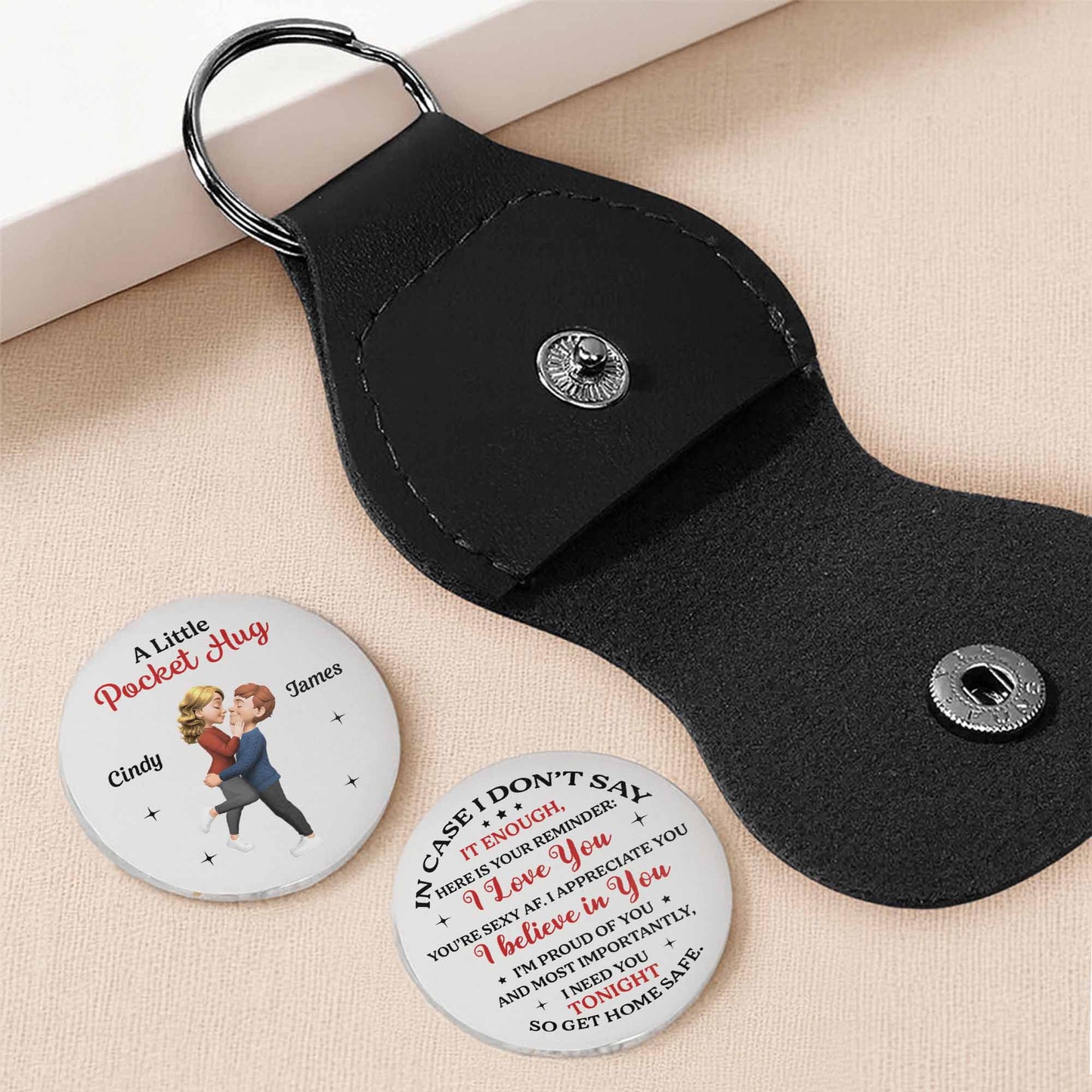 In Case I Don't Say It Enough, I Love You, Get Home Safe