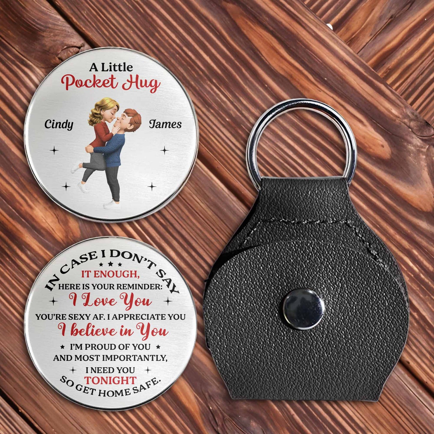 In Case I Don't Say It Enough, I Love You, Get Home Safe