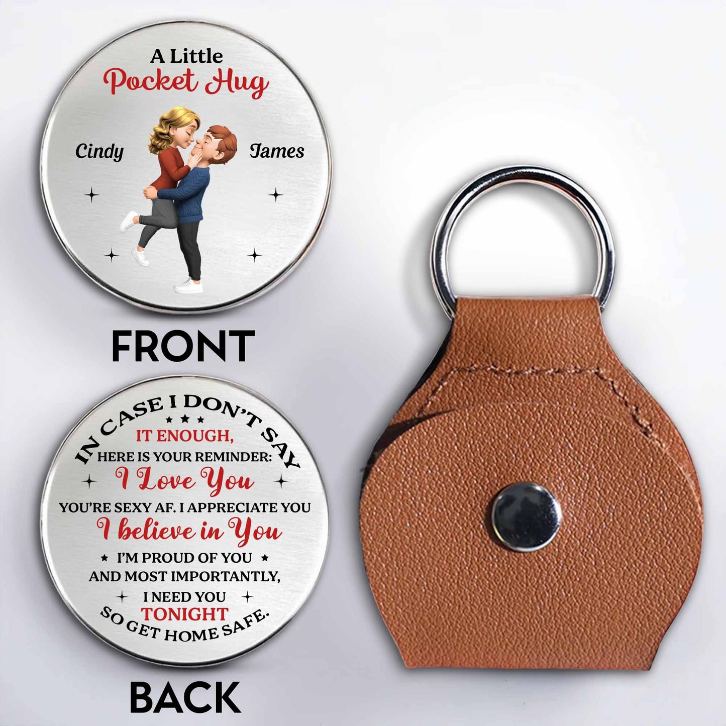 In Case I Don't Say It Enough, I Love You, Get Home Safe