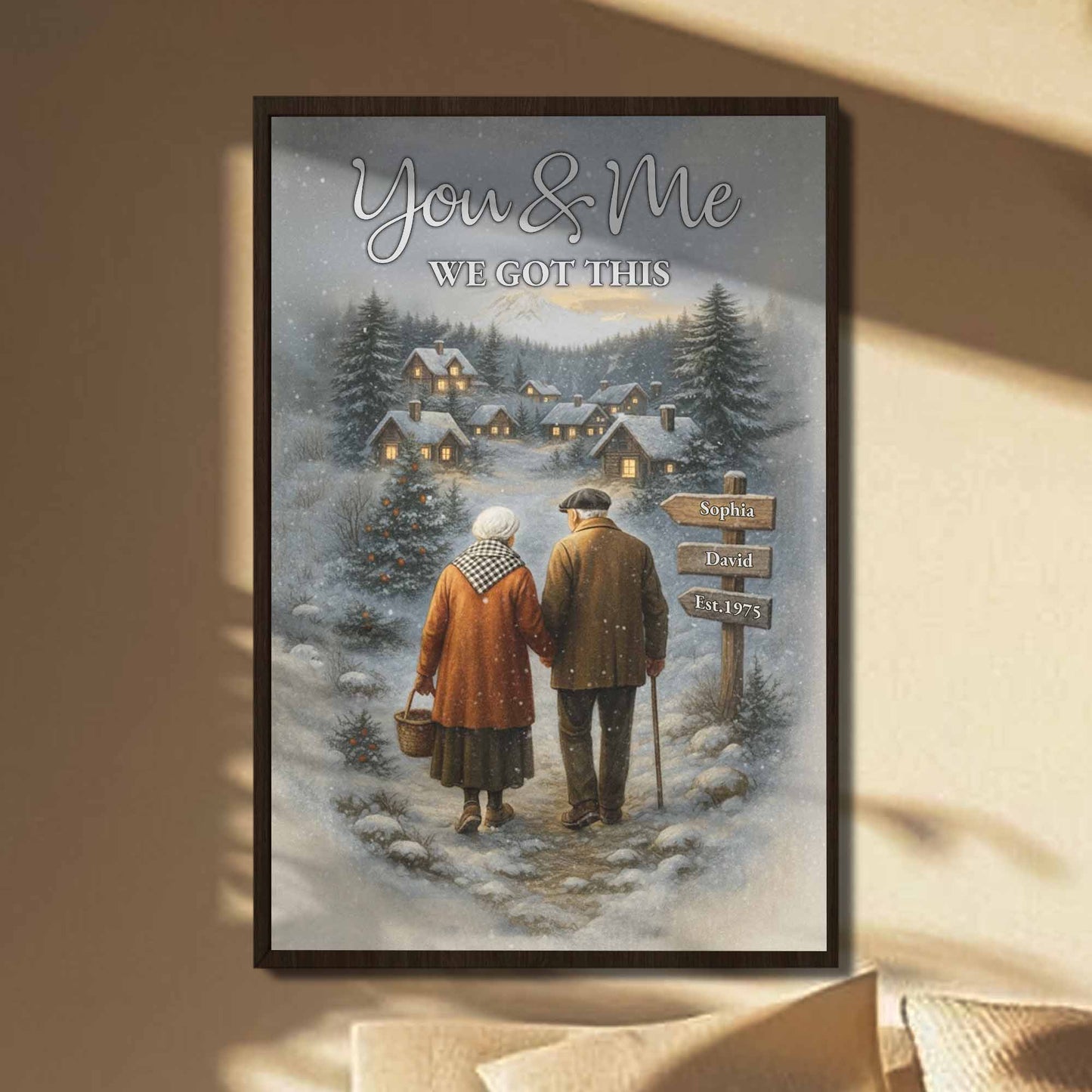 You & Me We Got This, Elderly Couple In Snowy Village