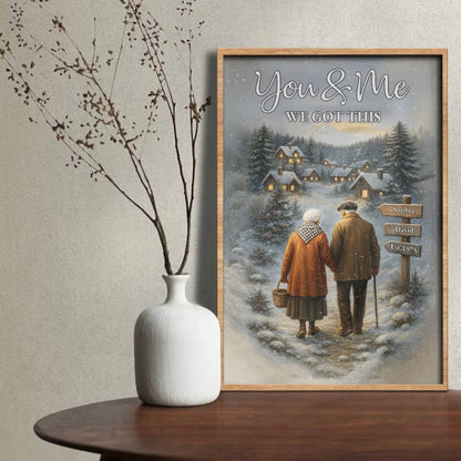 You & Me We Got This, Elderly Couple In Snowy Village