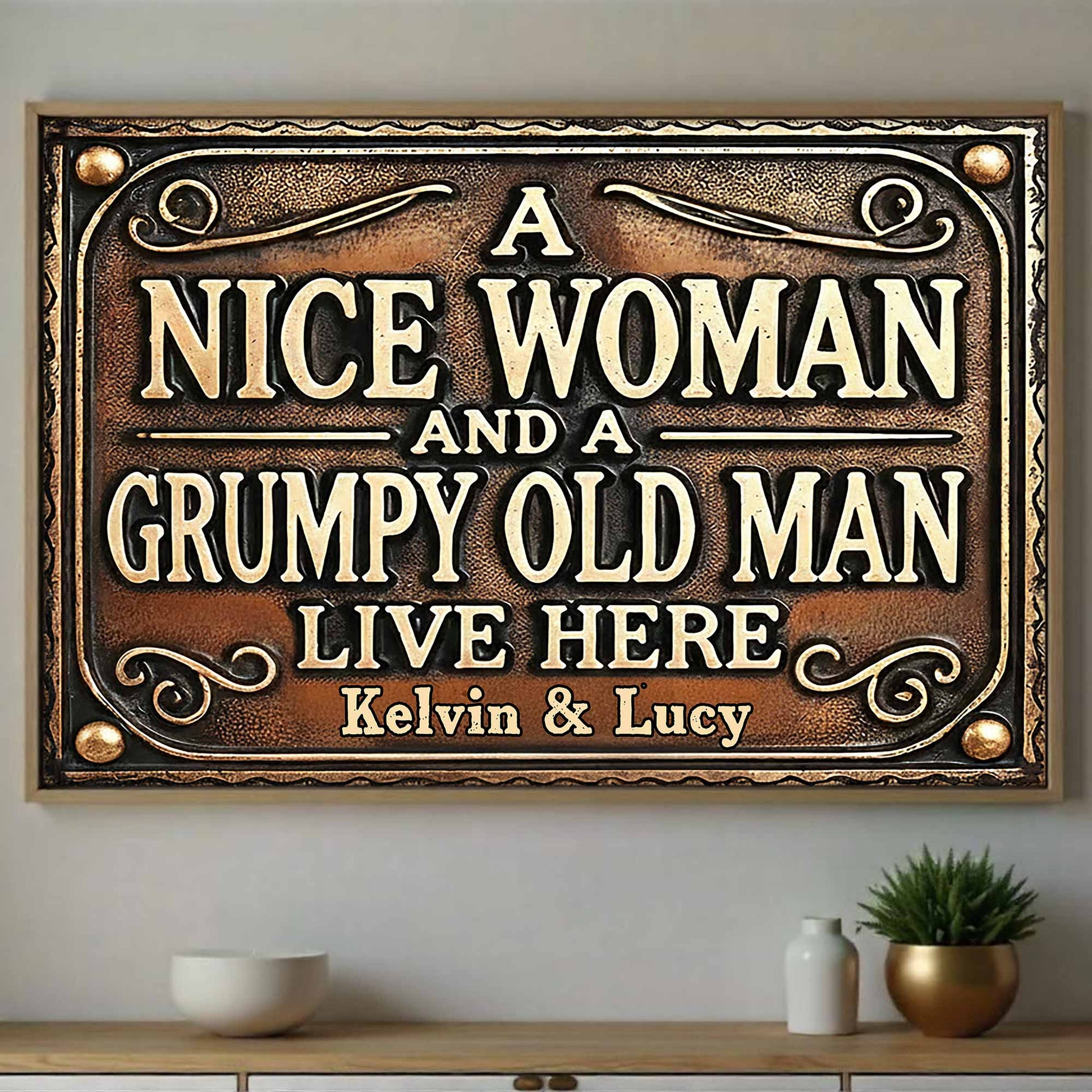 A Nice Woman And A Grumpy Old Man Live Here