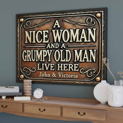 A Nice Woman And A Grumpy Old Man Live Here