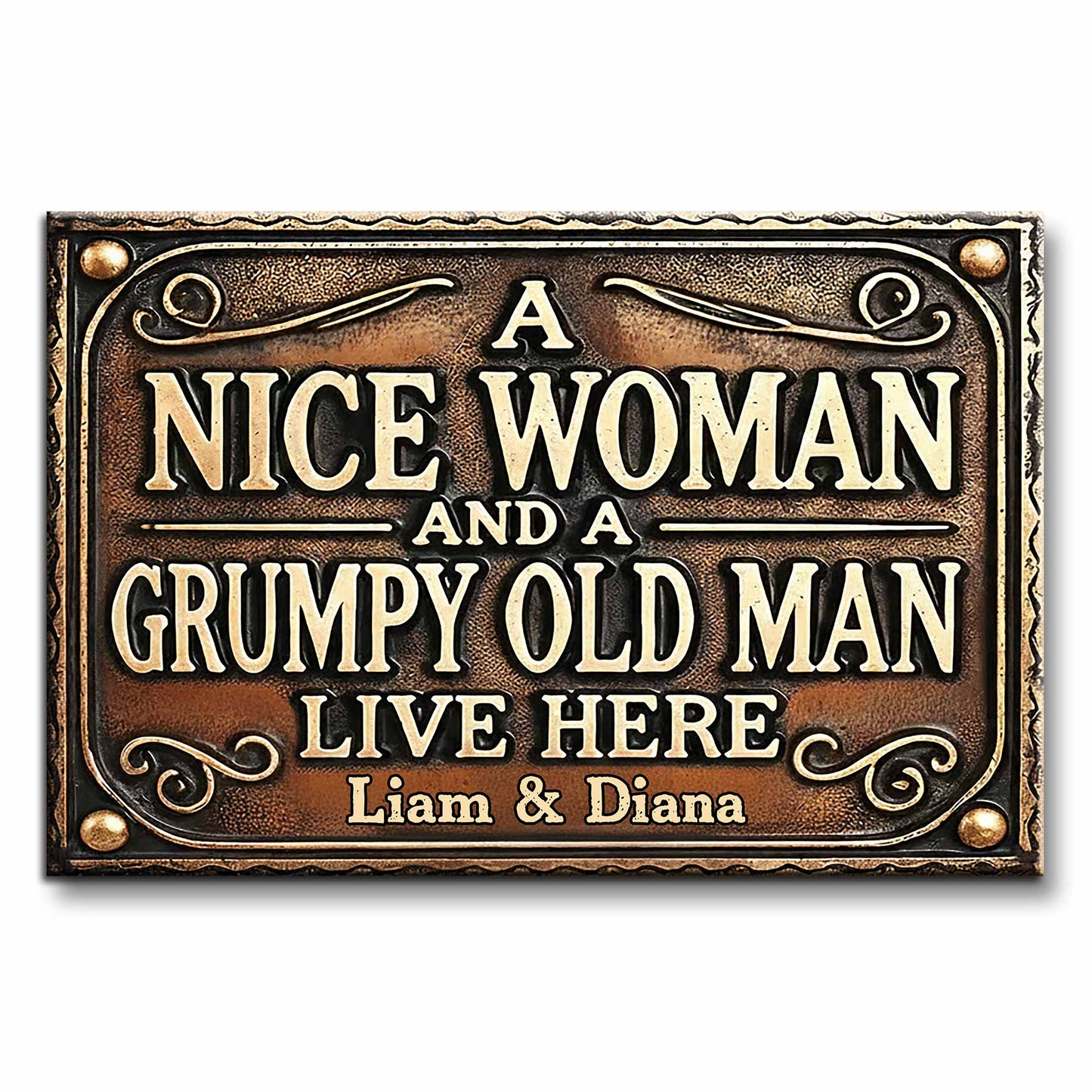 A Nice Woman And A Grumpy Old Man Live Here