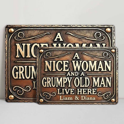 A Nice Woman And A Grumpy Old Man Live Here Sign