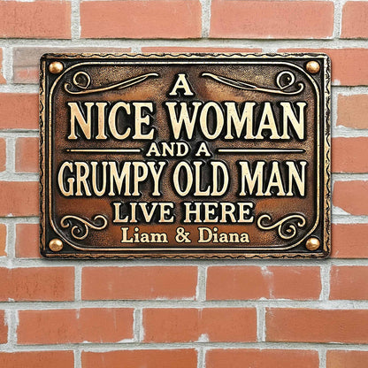 A Nice Woman And A Grumpy Old Man Live Here Sign