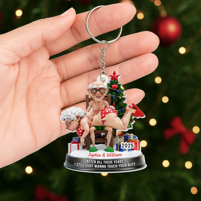 After All These Years, Touch Your Butt, Elderly Couple Keychain
