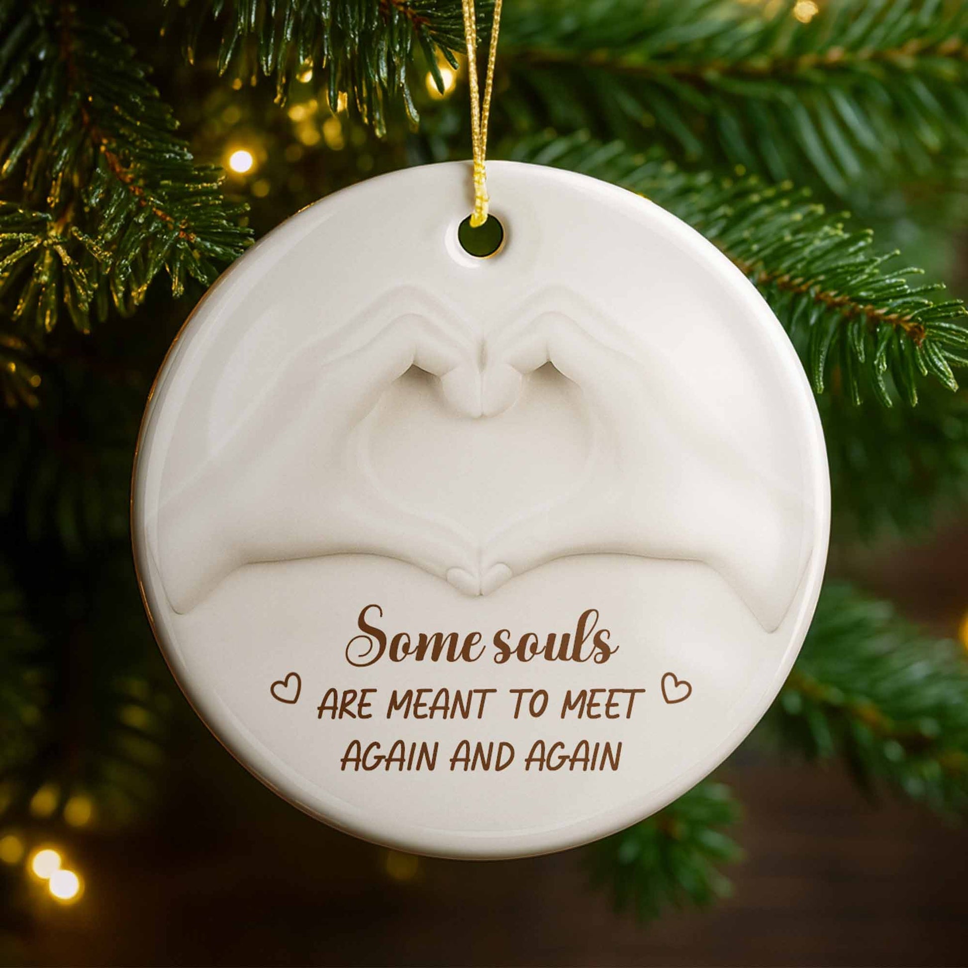 Some Souls Are Meant To Meet Again And Again With Heart Hands