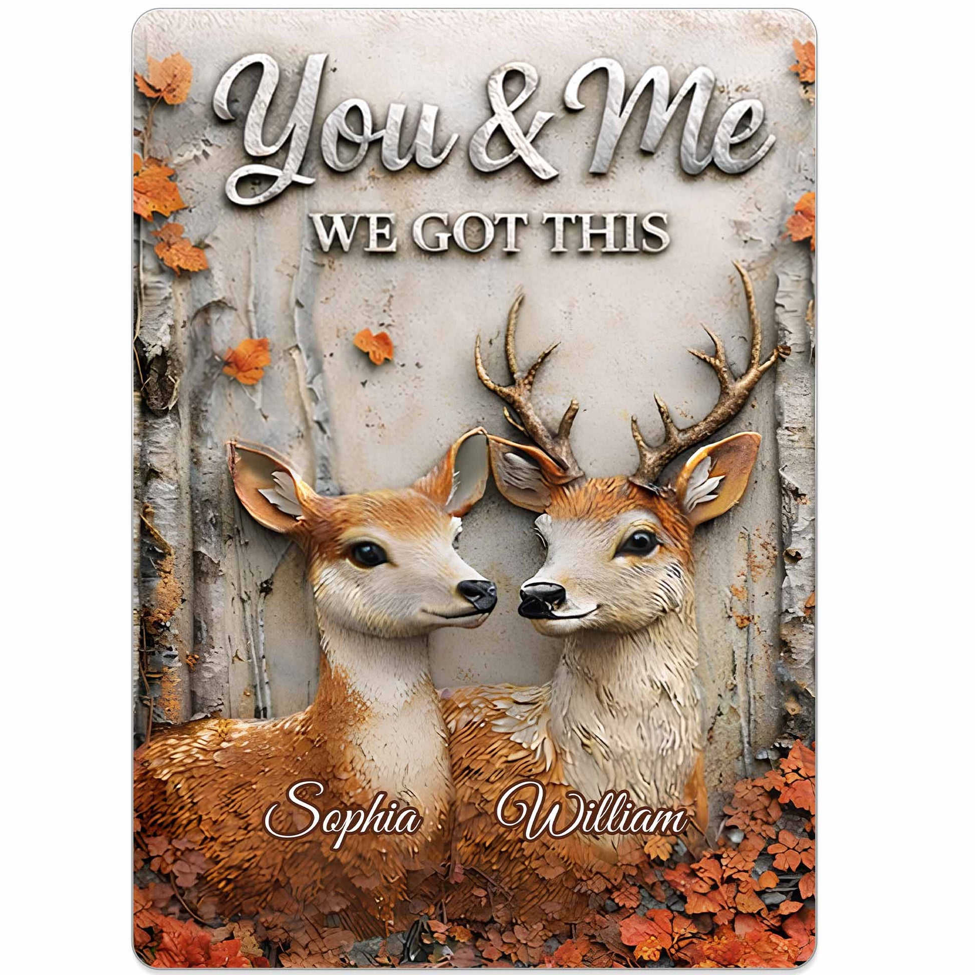 You & Me We Got This, Deer And Autumn Leaves