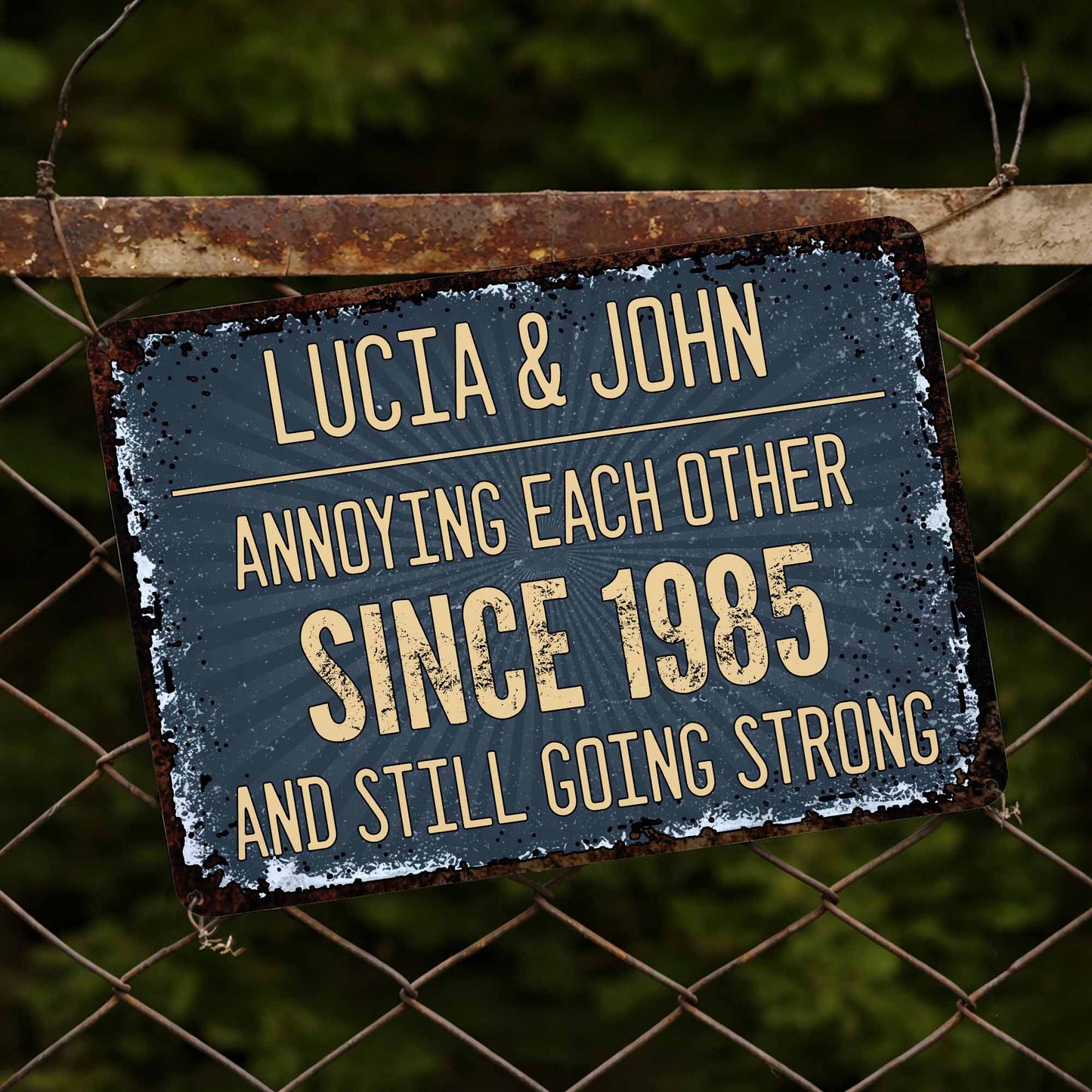 Annoying Each Other Since, Rustic Metal Sign