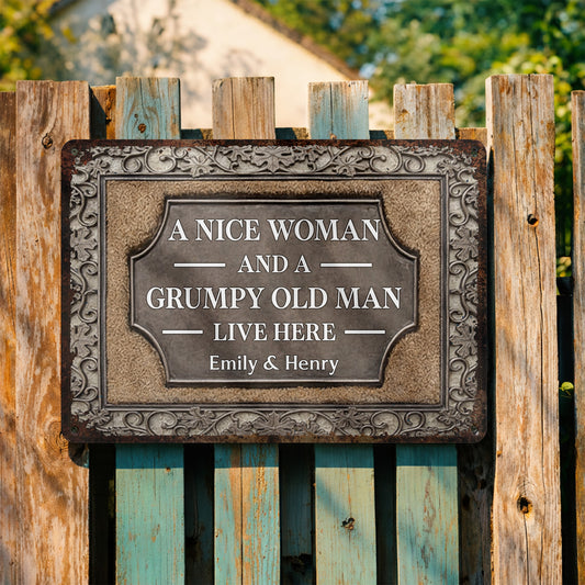 A Nice Woman And A Grumpy Old Man Live Here Plaque