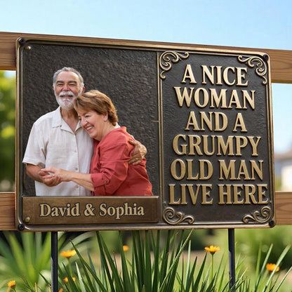 A Nice Woman And A Grumpy Old Man Live Here Scrollwork Sign