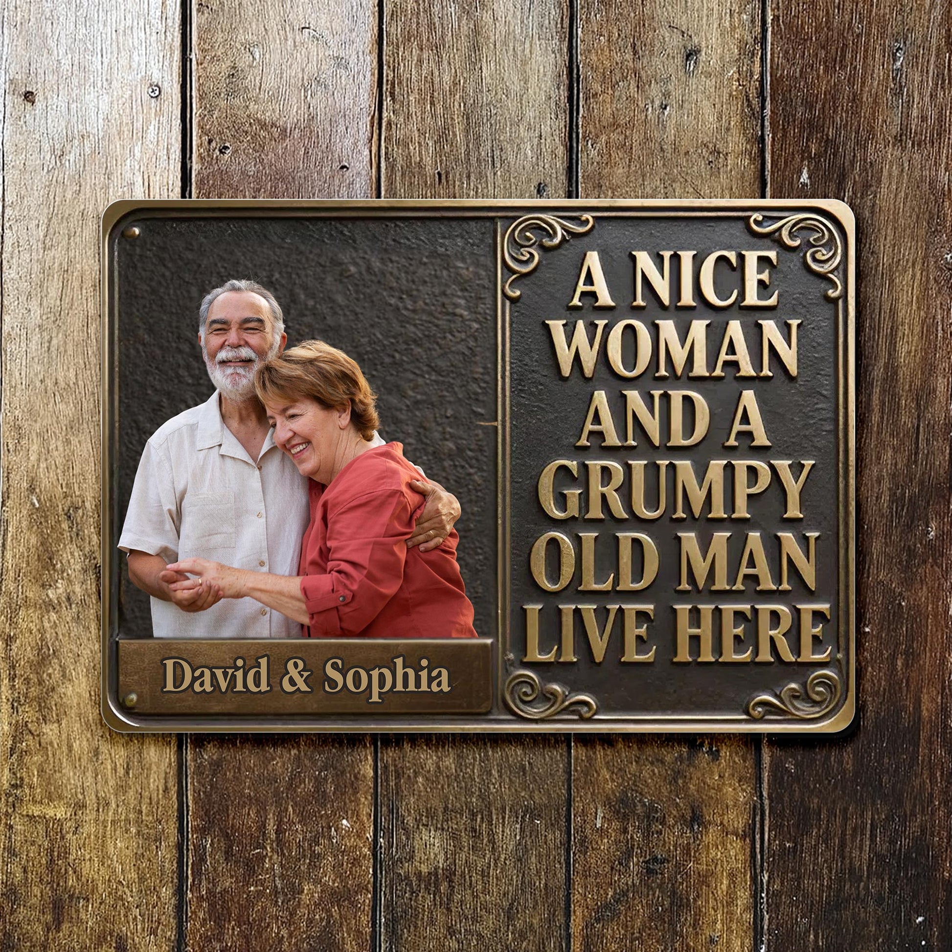 A Nice Woman And A Grumpy Old Man Live Here Scrollwork Sign