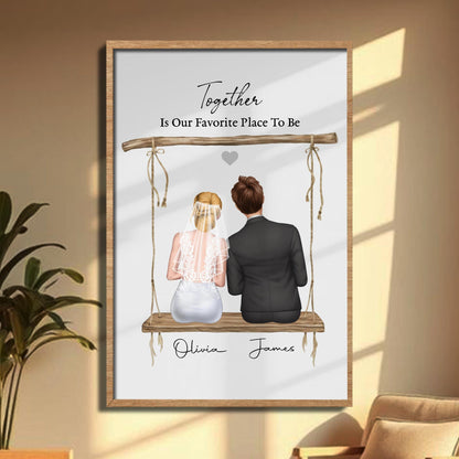 Together Is Our Favorite Place To Be, Couple On Swing