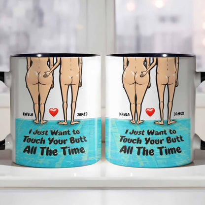 I Just Want to Touch Your Butt, Cartoon People Design - Personalized Custom Accent Mug - CPL948_AMUG