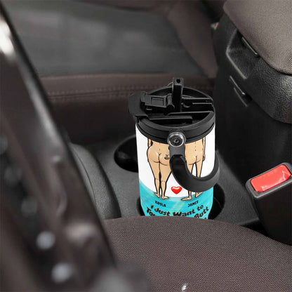 Just Want To Touch Your Butt, Couple And Heart - Personalized 30oz Tumbler With Handle - CPL948_TBH