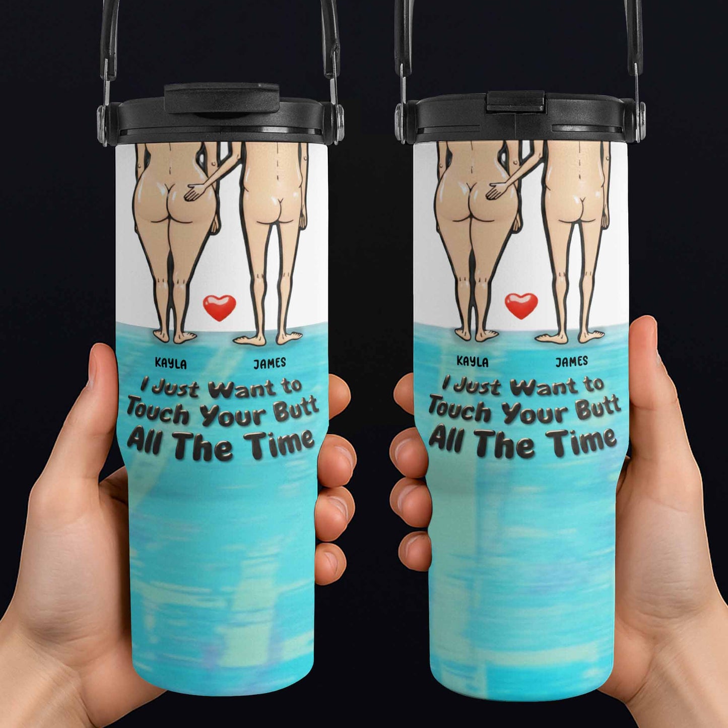 Just Want To Touch Your Butt, Couple And Heart - Personalized 30oz Tumbler With Handle - CPL948_TBH