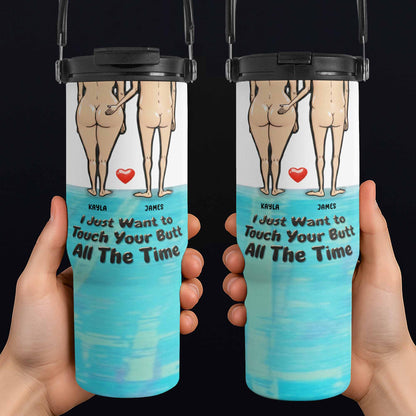 Just Want To Touch Your Butt, Couple And Heart - Personalized 30oz Tumbler With Handle - CPL948_TBH