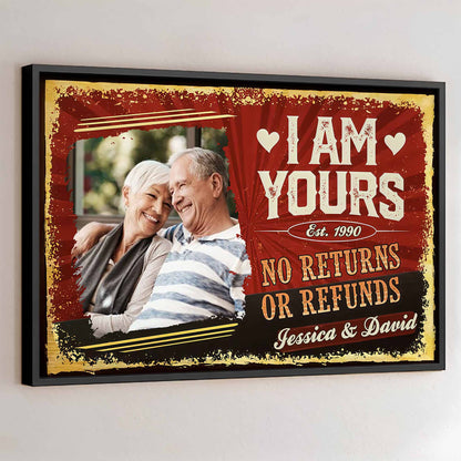I Am Yours No Returns Or Refunds With Hearts Design