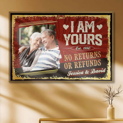 I Am Yours No Returns Or Refunds With Hearts Design