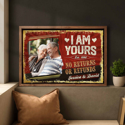 I Am Yours No Returns Or Refunds With Hearts Design