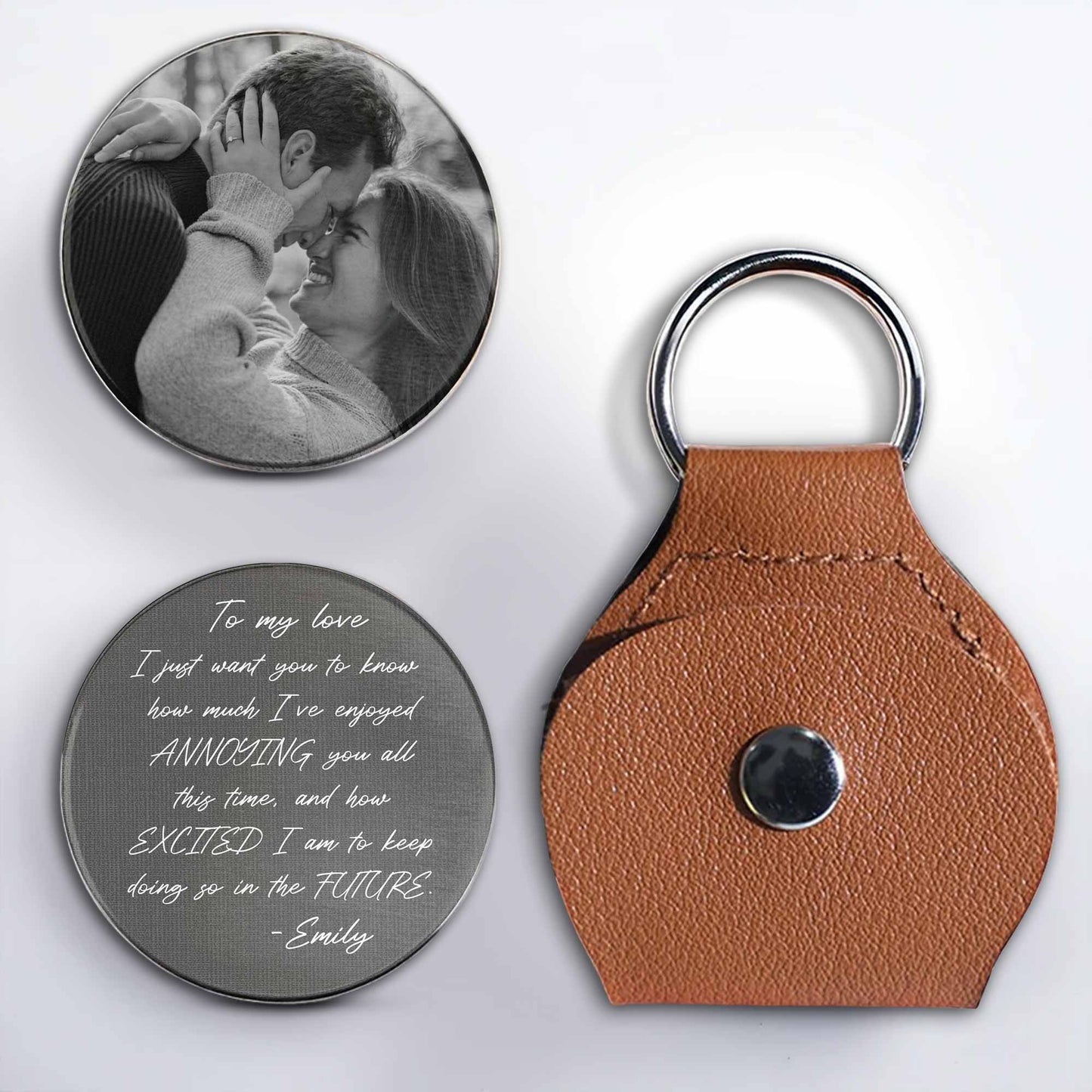 To My Love, Excited To Keep Annoying You Keychain