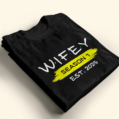 Season 6 Est Hubby Design - Personalized Custom Unisex T-shirt, Hoodie - CPL975_BBAS
