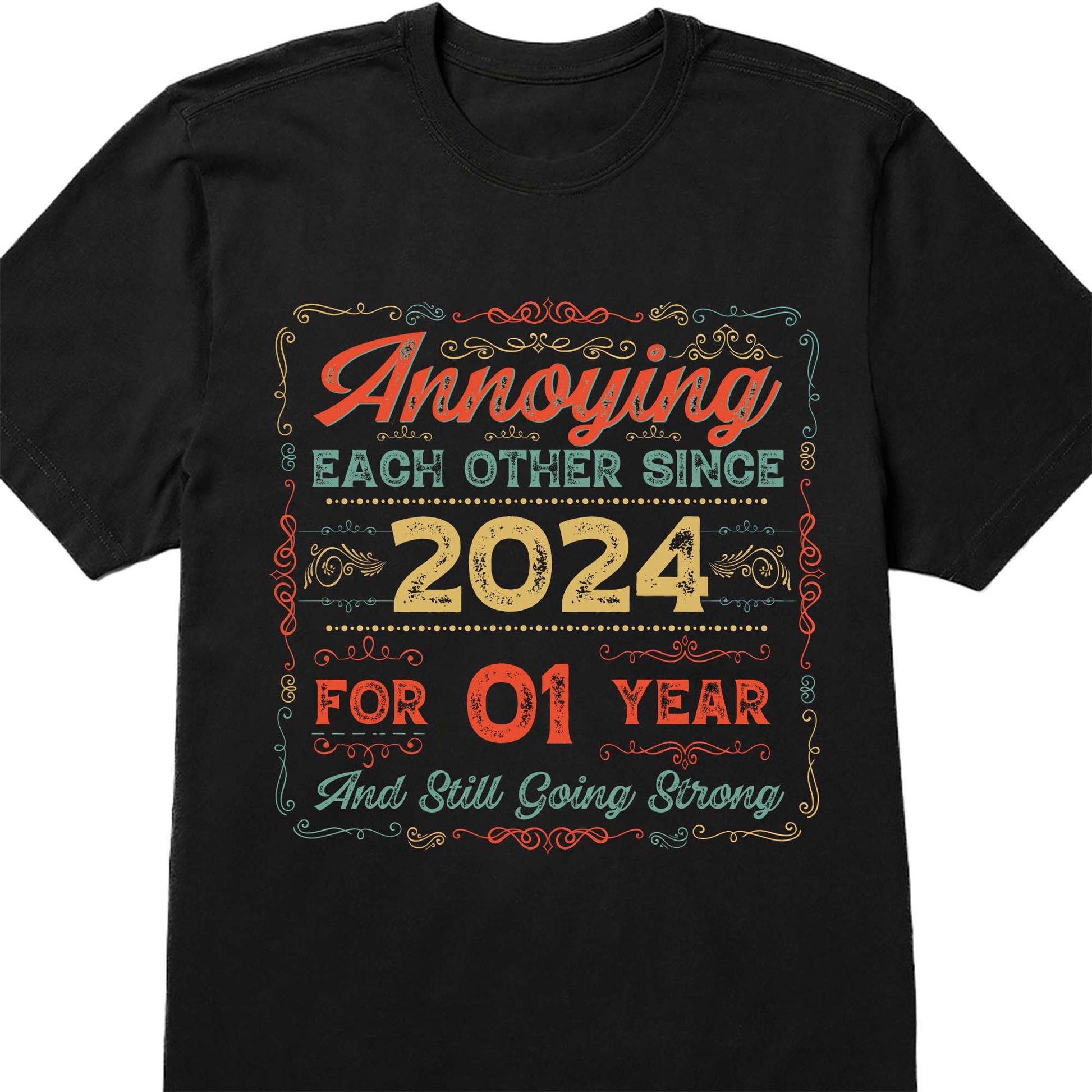 Annoying Each Other Since [year], Flourishes Design