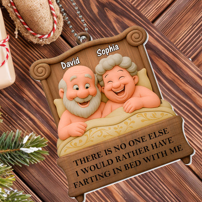 There Is No One Else I Would Rather Have Farting In Bed With Me