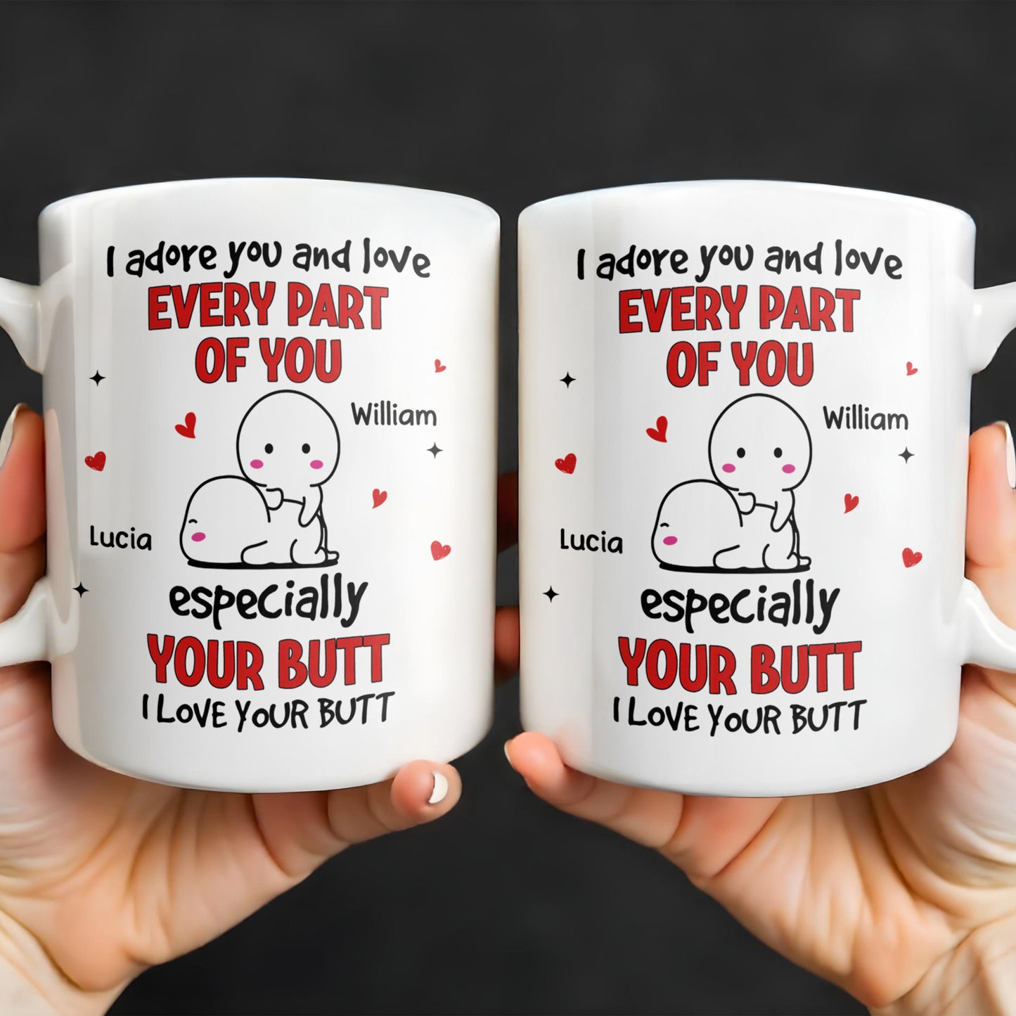 I Adore You And Love Every Part Of You Especially Your Butt