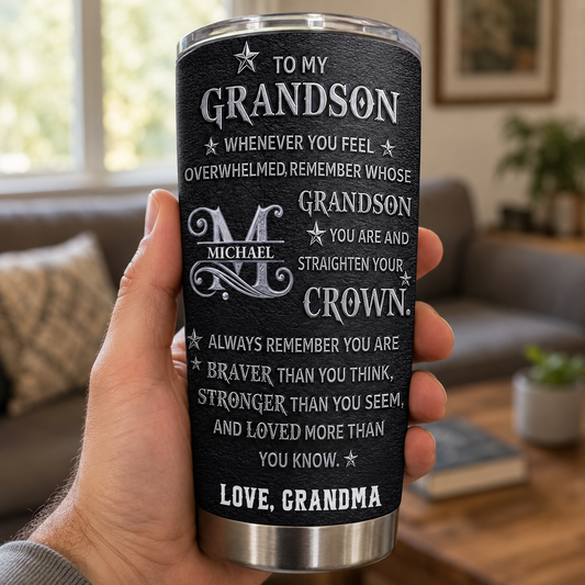 To My Grandson Straighten Your Crown Silver Stars Monogram - Personalized Custom Stainless Steel Tumbler 20oz - GSN143_USTUM