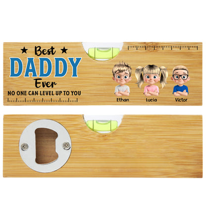 Best Daddy Ever No One Can Level Up To You, Spirit Level And Cartoon Children