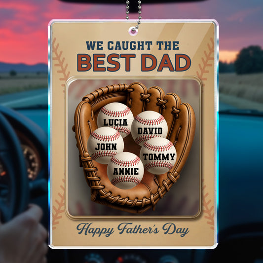 We Caught The Best Dad, Happy Father's Day, Baseballs and Baseball Glove