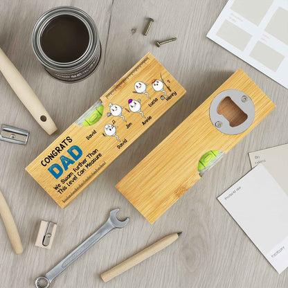 CONGRATS DAD We Swam Further Than This Level Can Measure, Spirit Level and Bottle Opener