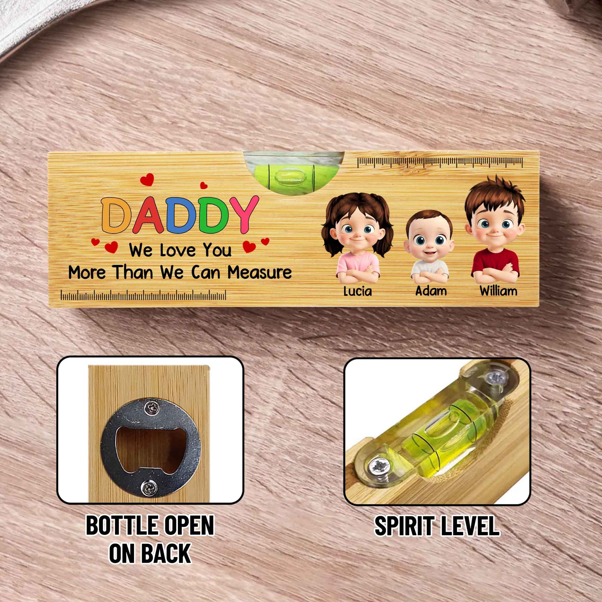 Daddy We Love You More Than We Can Measure, Spirit Level And Bottle Opener