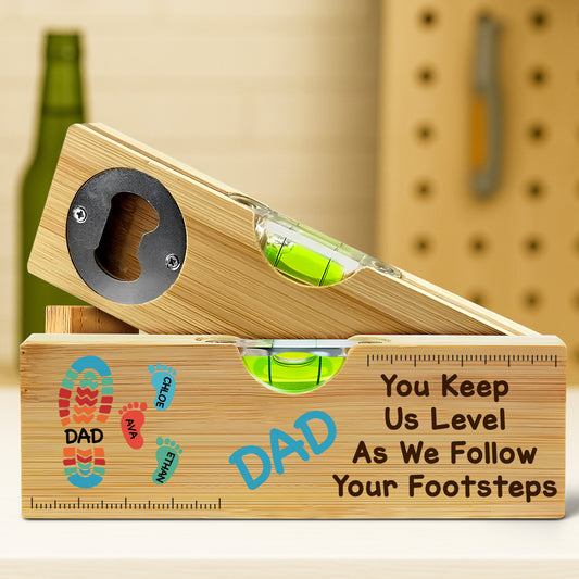 You Keep Us Level As We Follow Your Footsteps, Footprints And Spirit Level