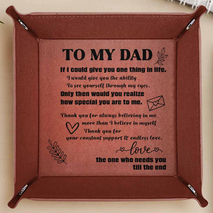 TO MY DAD If I Could Give You One Thing In Life, Leaves and Hearts
