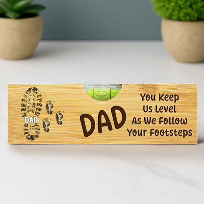 You Keep Us Level As We Follow Your Footsteps, Footprints