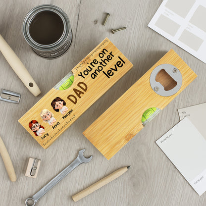 You're On Another Level, Spirit Level And Bottle Opener