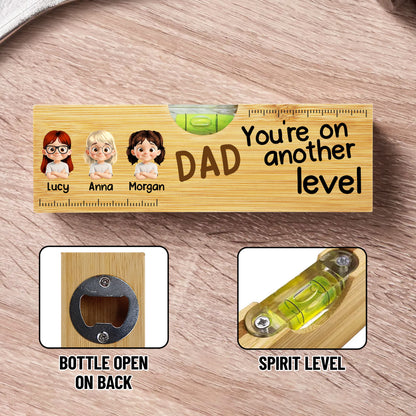 You're On Another Level, Spirit Level And Bottle Opener