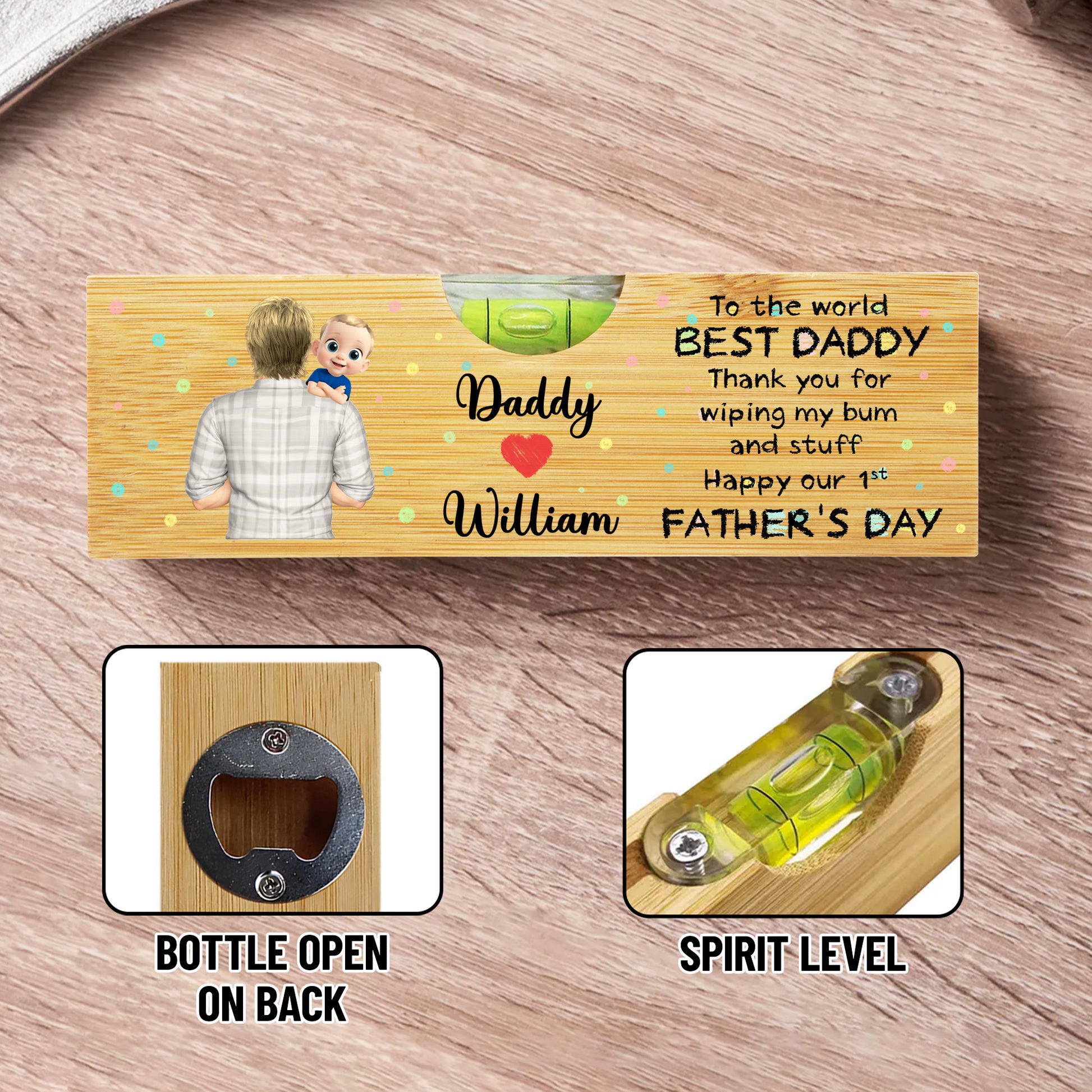 To The World Best Daddy Thank You For Wiping My Bum And Stuff Happy Our 1st Father's Day, Bottle Opener And Spirit Level
