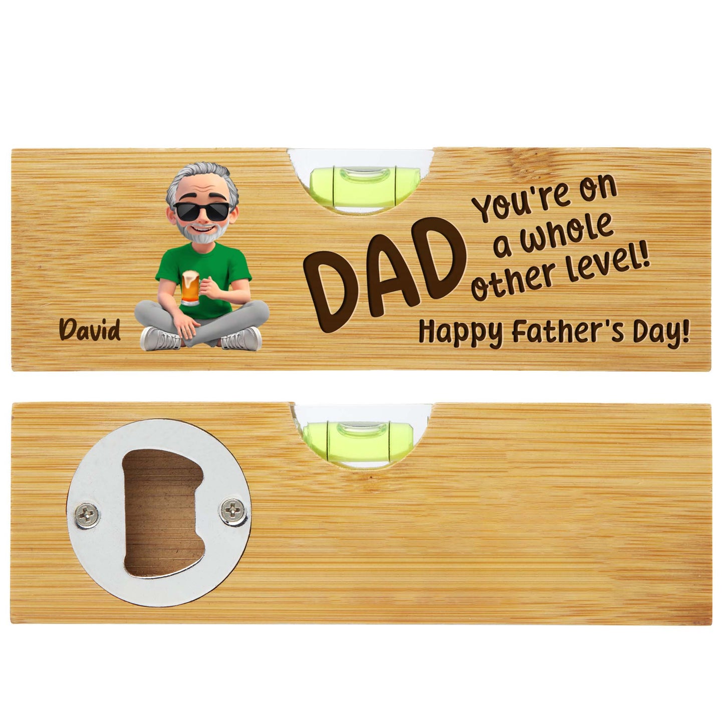 You're On A Whole Other Level! Happy Father's Day, Spirit Level And Bottle Opener