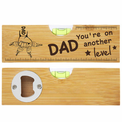 You're On Another Level, Fist Bump, Spirit Level and Bottle Opener