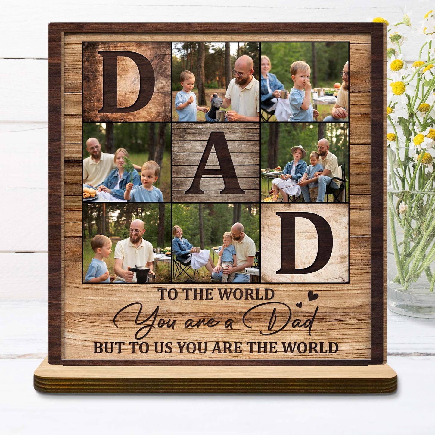 To The World You Are A Dad, Family Photo Wood Plaque